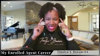 Timalyn Bowens - How To Start An Enrolled Agent Firm