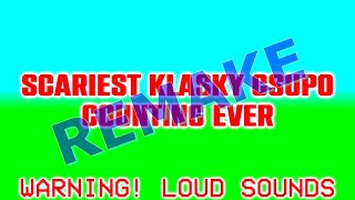 (REMAKE) SCARIEST KLASKY CSUPO COUNTING EVER