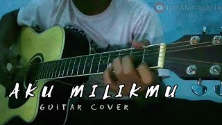 Aku Milikmu - IWAN FALS | Fingerstyle Guitar Cover