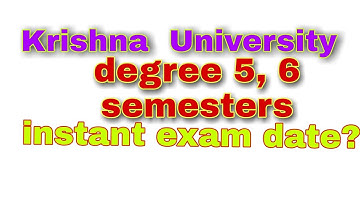 Krishna University Degree Instant exams date announced 2020 |KU latest news|