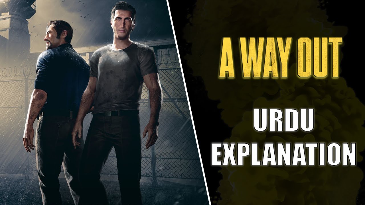 A Way Out Story Summary (Urdu / Hindi)