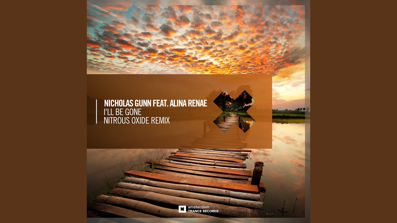 Watch I'll Be Gone (Nitrous Oxide Extended Mix) on YouTube