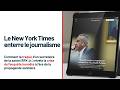 Le New York Times enterre le journalisme