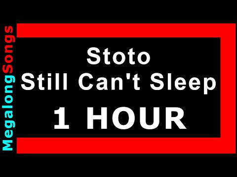 Stoto - Still Can't Sleep 🔴 [1 HOUR] ✔️
