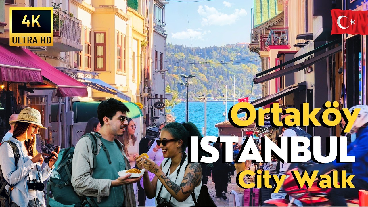 🇹🇷 Türkiye Istanbul 2025 Ortaköy 4K Walking Tour | Bosphorus Views, Street Food & Vibrant Markets