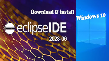 How to Download and Install Eclipse IDE 2023 - 06 on Windows 10  /2023
