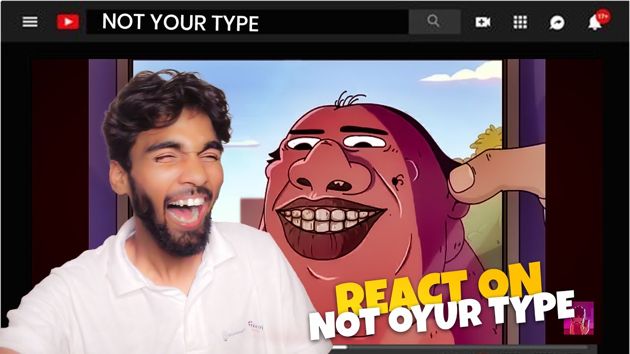 I'm reacting on not your type video || - YouTube