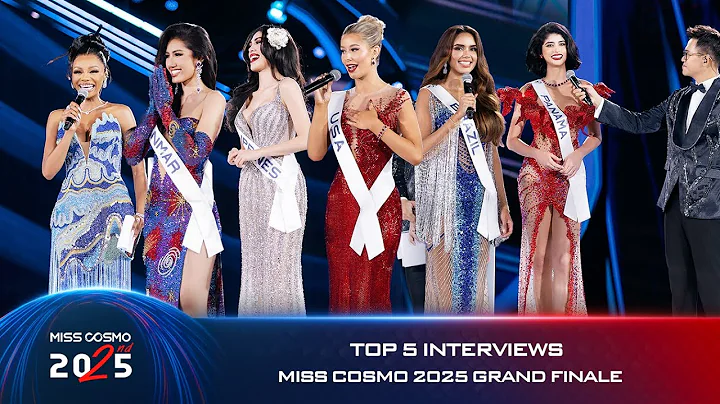 TOP 5 INTERVIEWS | MISS COSMO 2025 GRAND FINALE