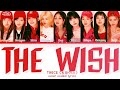 TWICE The wish Lyrics (Color Coded Lyrics)