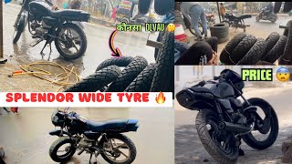 Splendor modified 🔥// widest tyre ever 😱/best tyre for insta reels 😨price ??