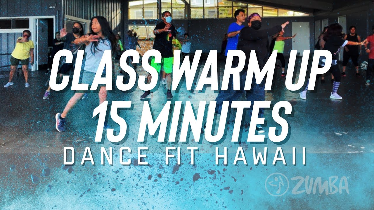 15 Minute Zumba® Class Warm up | Dance Fitness | Dance Fit Hawaii - YouTube