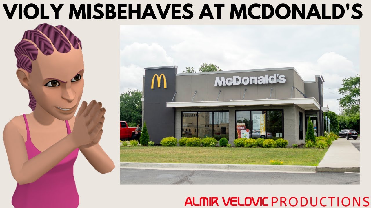 [OLD] Violy Misbehaves At McDonald's