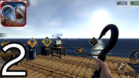 Survival on Raft: Ocean Nomad Simulator - Gameplay Part 1