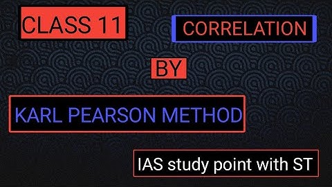 CLASS 11th | STASTATICS | CORRELATION | KARL PEARSON METHOD | Actual mean method!!