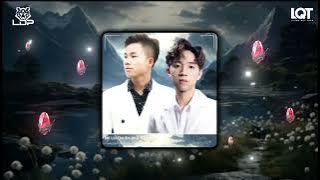 MỞ LỐI CHO EM (HUY PT REMIX) - LƯƠNG QUÝ TUẤN ft HỮU CÔNG | đậm sâu rồi cũng rẽ hai, anh ngỡ rằng
