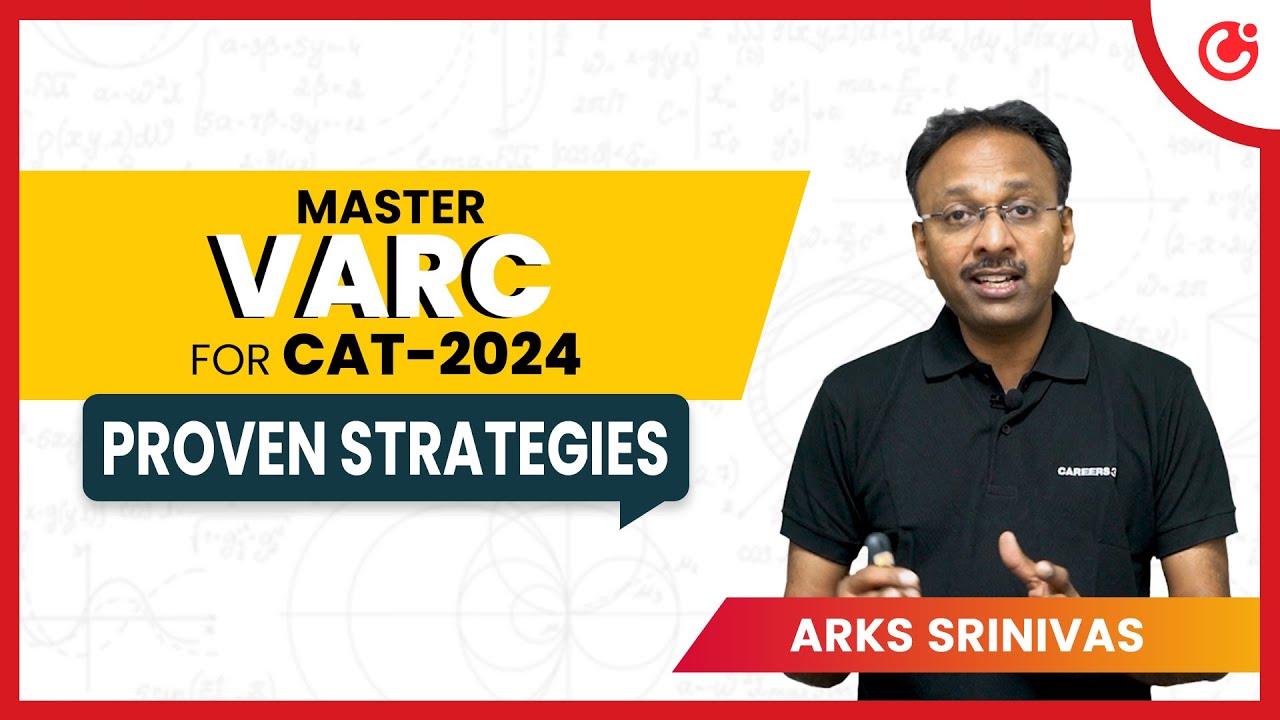 Master VARC for CAT 2024 | Proven Strategies by ARKS Srinivas - YouTube