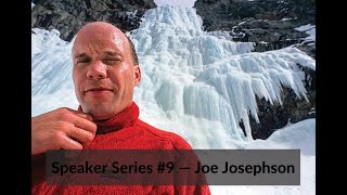 Speaker Series #9 — Joe Josephson