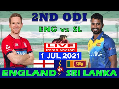 Live ENG vs SL | England vs Sri Lanka | 2nd ODI Match | Live Hindi Commentary Scorecard Updates