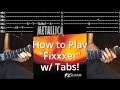 How to play Fixxxer w/Tabs! - Metallica