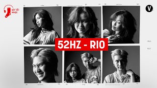 Mê Cung Tình Yêu và Đợi - 52HZ ft Producer RIO | Bít Tất Nhạc #271