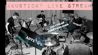 Adys - Akustický Live Stream //KD Družba Klatovy//