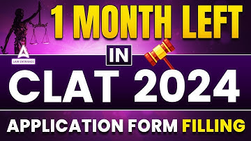 CLAT 2024 Application Form | 1 Month Left in Filling a Form
