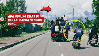 ADA GUNUNG EMAS DI DEPAN, INI PAPUA BOS