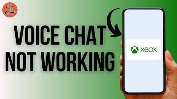 How to Fix Xbox Game Bar Voice Chat not working ?