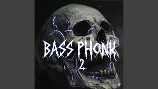 Bass PHONK 2 - ФОНК