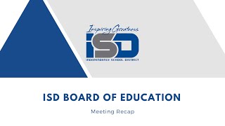 Full ISD Board of Education Meeting - February 2023 Recap Guide