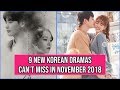 9 New Korean Dramas You Can't Miss in November 2018
