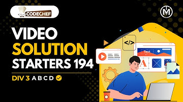 CodeChef Starters 194 (DIV-3) - A to D  | BAKECAKE2 | BAKECAKE3 | MARKALL | MUNCHMOD | MMMUTRESO