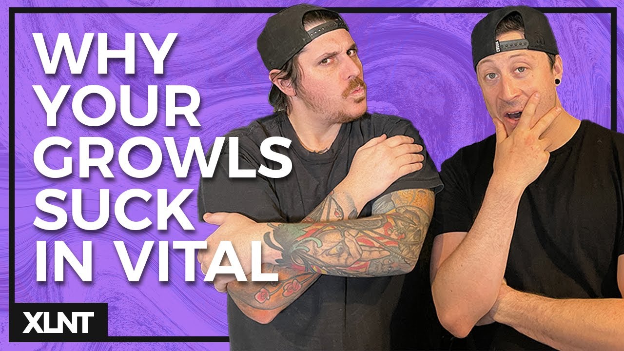 Why Your Growls Suck In Vital FREE DOWNLOAD YouTube Why your growls suck in vital free download youtube