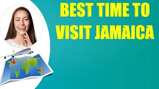 BEST TIME TO VISIT JAMAICA & Travel Tips screenshot 2