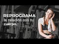 Reprograma la relacin con tu cuerpo  7 min con access consciousness