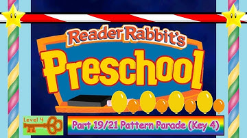 Reader Rabbit Preschool (Carousel Version) Part 19/21 - Pattern Parade (Key 4)