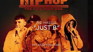 Just B - No Hassle (Live at Beyond Vinyl)