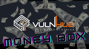 MoneyBox | VulnHub |  CTF | CyberPranava