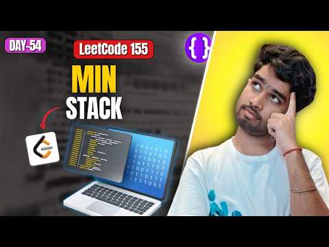 Day 54: LeetCode 155 Min Stack | Stack Design | Google | Meta | Microsoft | Top Interview 150