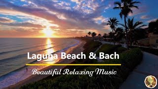 (1 Hour) 'Laguna Beach & Bach" - Prelude in C Major (Bach), Ian Post / Beautiful relaxing music.