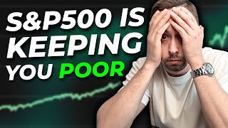 Why S&P500 Won’t Make You Rich | Do this instead