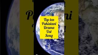 top ten Pakistani drama ost songs shortvideo