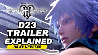 Kingdom Hearts 4 D23 Trailer Lore & Character Breakdown