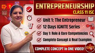 IGNITE - Day 1 of 12 days ISC Entrepreneurship class 11 Unit 1 “Entrepreneur” in English | suman