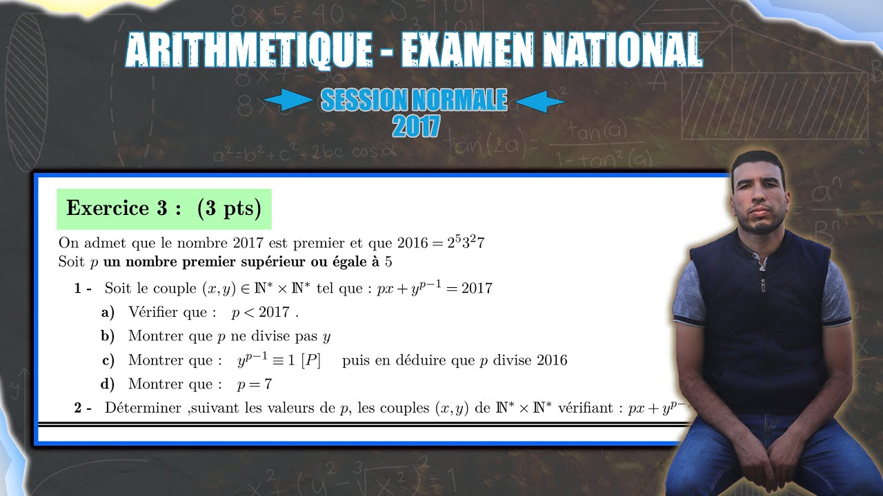 ARITHMÉTIQUE CORRECTION EXAMEN NATIONAL SESSION NORMALE 2017 2 BAC SM