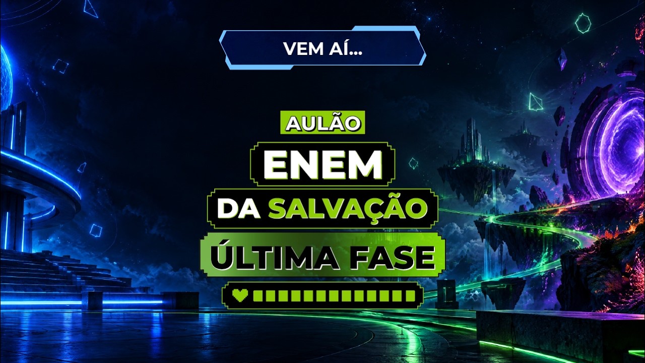 VEM AÍ O AULÃO ENEM DA SALVAÇÃO 2026: ÚLTIMA FASE