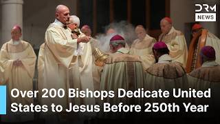 UNSEEN: Over 200 U.S. Bishops Consecrate America to Sacred Heart Ahead of 250th Anniversary | AK1B