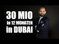 30 millionen in 1 jahr in dubai