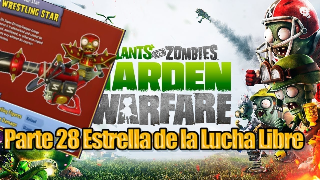 Plants vs Zombies Garden Warfare - Parte 28 - Estrella de la Lucha ...