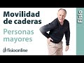 Ejercicios de movilidad CADERAS para personas MAYORES